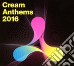 Cream Anthems 2016 / Various (2 Cd) cd