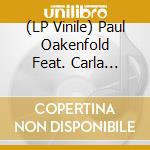 (LP Vinile) Paul Oakenfold Feat. Carla Werner - Southern Sun Remixes vinile