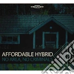 Affordable Hybrid - No Area, No Criminals cd