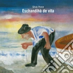 Silvio Peron - Eschandiha' De Vita - Storie Di Personaggi Delle Valli Occitane In Piemonte cd