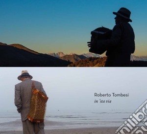 Roberto Tombesi - In Sta Via cd musicale di Roberto Tombesi