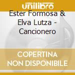 Ester Formosa & Elva Lutza - Cancionero cd