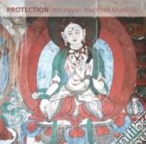 Protection - Himalayan Buddhist Mantras cd musicale di Aa.vv