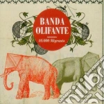 Banda Olifante - 10.000 Migrants cd