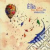 Lalli & Pietro Salizzoni - Elia In Concerto cd