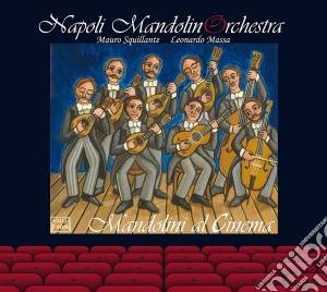 Napoli Mandolinorchestra - Mandolini Al Cinema cd musicale di Napoli Mandolinorchestra