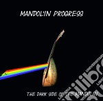 Mandol'in Progress - The Dark Side Ot The Mandolin