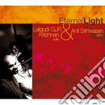 Gjr Krishnan Lalgudi / Anil Srinivasan - Eternal Light
