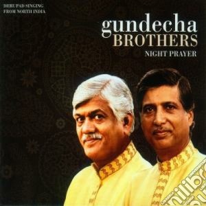 Gundecha Brothers (The) - Night Prayer cd musicale di Brothers Gundecha