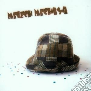 Melech Mechaya - Melech Mechaya cd musicale di Mechaya Melech