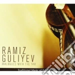 Ramiz Guliyev - Dialogues With The Tar cd