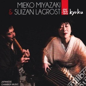 Mieko Miayzaki / Suizan Lagrost - Kyoku - Japanese Chamber Music cd musicale di Lagr Miayzaki mieko