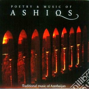 Poetry And Music Of Ashiqs cd musicale di Artisti Vari