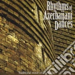 Rhythms Of Azerbaijani Dances (traditional Music Of Azerbaijan) cd