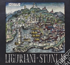 Liguriani - Stundai cd musicale di Liguriani