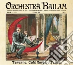 Orchestra Bailam - Taverne, Cafe' Arman E Tekes cd