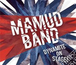 Mamud Band - Dynamite On Stage! cd musicale di Mamud Band