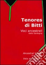 (Music Dvd) Tenores Di Bitti - Voci Ancestrali Dalla Sardegna cd