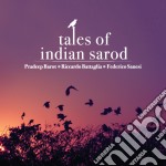 Barot Pradeep / Battaglia Riccardo/ Sanesi Federico - Tales Of Indian Sarod