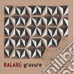 Balaru' - Gravure