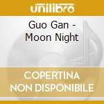 Guo Gan - Moon Night cd