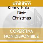 Kenny Baker - Dixie Christmas cd musicale