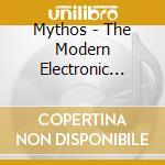 Mythos - The Modern Electronic Kamasutra cd musicale di Mythos