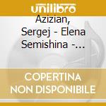 Azizian, Sergej - Elena Semishina - Russian & French Violin Sonata cd