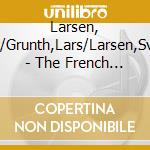 Larsen, Bent/Grunth,Lars/Larsen,Sverre - The French Flute cd