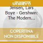 Jensen, Lars Boye - Gershwin: The Modern Romantic cd