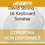 David Strong - 16 Keyboard Sonatas cd