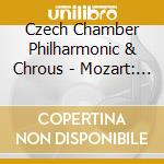 Czech Chamber Philharmonic & Chrous - Mozart: Mass In C Major,  Exu cd