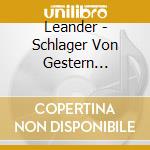 Leander - Schlager Von Gestern (1910-50) / Various cd