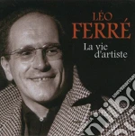 Leo Ferre' - La Vie D'Artiste cd
