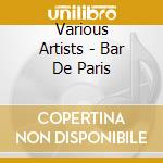 Various Artists - Bar De Paris cd