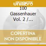 100 Gassenhauer Vol. 2 / Various (4 Cd) cd