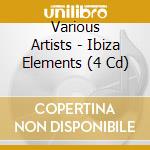 Various Artists - Ibiza Elements (4 Cd) cd