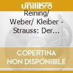 Reining/ Weber/ Kleiber - Strauss: Der Rosenkavalier (3 Cd) cd