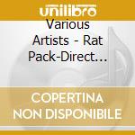 Various Artists - Rat Pack-Direct From Las Vegas (4 Cd) cd
