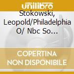 Stokowski, Leopold/Philadelphia O/ Nbc So - Leopold Stokowski (4 Cd) cd