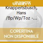 Knappertsbusch, Hans /Bp/Wp/Toz - Hans Knappertsbusch (4 Cd) cd
