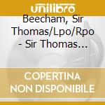 Beecham, Sir Thomas/Lpo/Rpo - Sir Thomas Beecham - Portrait (4 Cd) cd