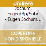 Jochum, Eugen/Bp/Sobr - Eugen Jochum - Portrait (4 Cd) cd