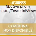 Nbc Symphony Orchestra/Toscanini/Ansermet - Ravel:Bolero-Daphnis/+ (4 Cd) cd musicale
