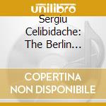 Sergiu Celibidache: The Berlin Recordings 1945-1957 (4 Cd) cd musicale