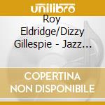 Roy Eldridge/Dizzy Gillespie - Jazz Ballads 13 (2 Cd) cd musicale
