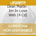 Dean Martin - Im In Love With (4 Cd) cd
