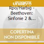 Rpo/Harbig - Beethoven: Sinfonie 2 & 8 cd