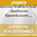 Rpo/Lantorow/Wallfisch/Roll/Shelley - Beethoven: Klavierkonzert 4+Triple cd