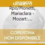 Rpo/Monetti, Mariaclara - Mozart: Klavierkonzerte 20,27 cd